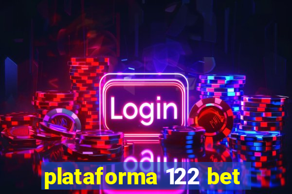 plataforma 122 bet